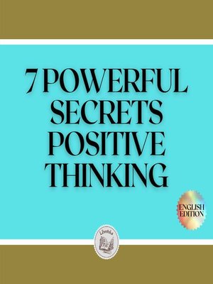 cover image of 7 POWERFUL SECRETS POSITIVE THINKING